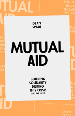 Book cover for Mutual Aid: Building Solidarity during This Crisis