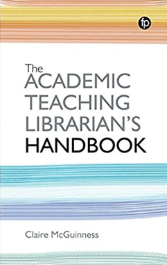 Book cover for The Academic Teaching Librarian’s Handbook
