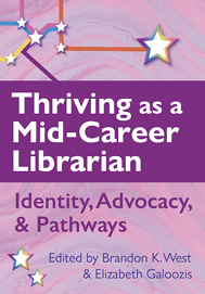Book cover for Thriving as a MidCareer Librarian