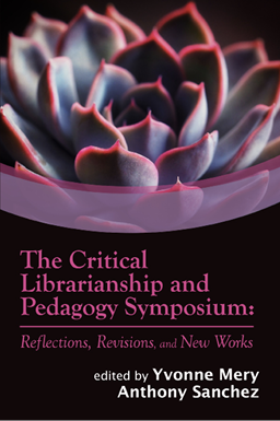 Book cover for Critical Librarianship Symposium